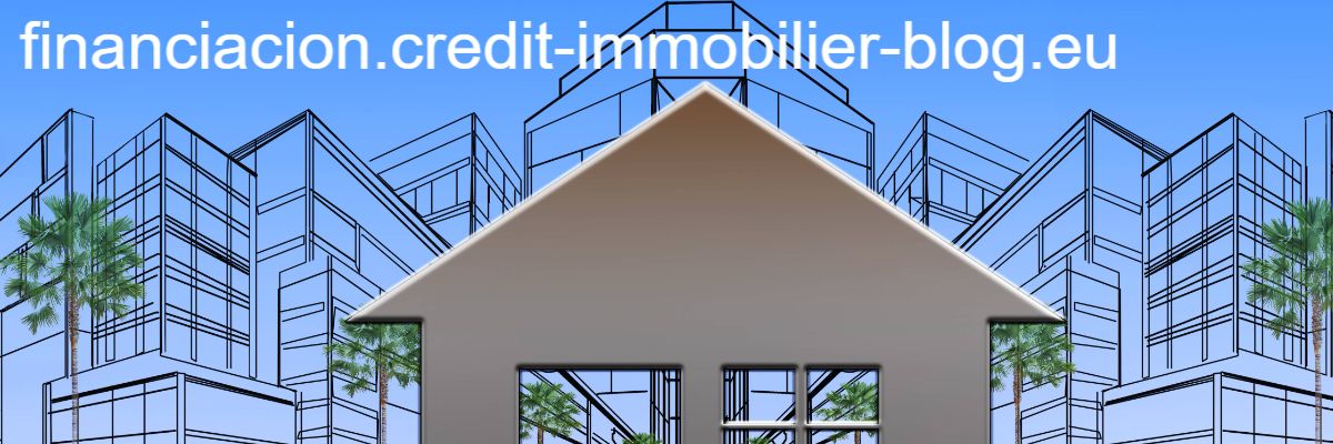 financiacion.credit-immobilier-blog.eu